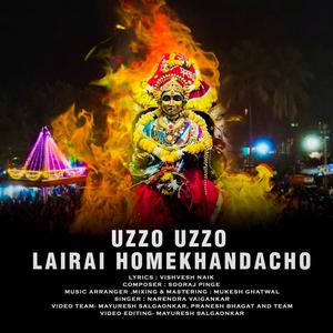 Uzzo Uzzo Lairai Homekhandacho (feat. Narendra Vaigankar, Mukesh Ghatwal & Sooraj Pinge)