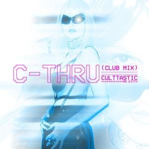 C-THRU (Club Mix)