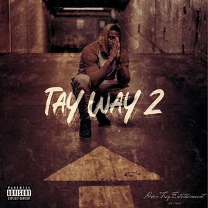 Tay Way 2 (Explicit)