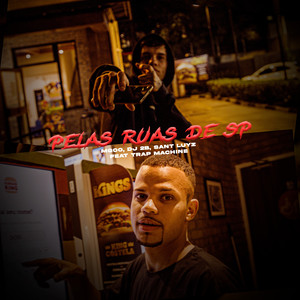 PELAS RUAS DE SP (feat. TRAP MACHINE) (Explicit)