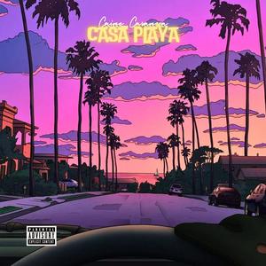 Casa Playa (Explicit)