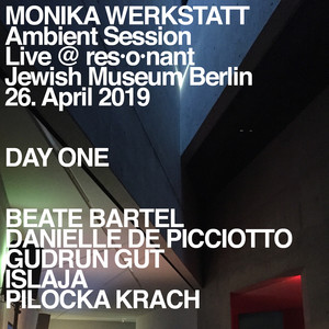 Ambient Session – Day One (Live at Jewish Museum, Berlin, 26. April 2019)