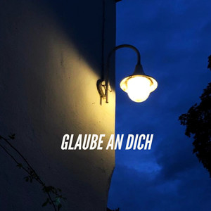 Glaube an Dich