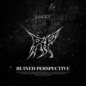 RUINED PERSPECTIVE (Explicit)