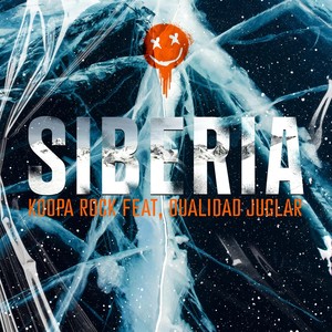 Siberia (feat. Dualidad Juglar, Luis Badyl, Federico Pocamadre & Vix Skratch) (Explicit)
