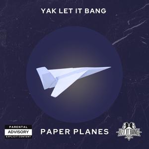 Paper Planes (Explicit)