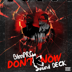 Don't Know (Explicit)