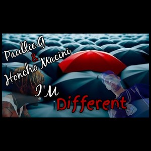 I'm Different (feat. Honcho Macini)