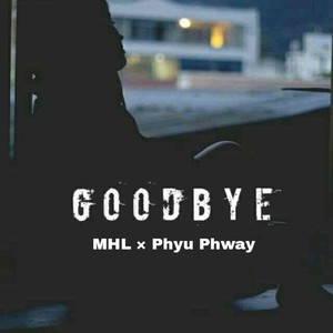 Goodbye (Explicit)