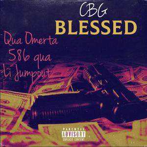 CBG Blessed (Explicit)