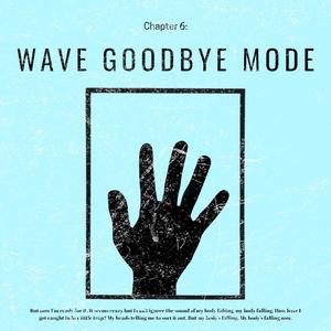 WAVE GOODBYE MODE