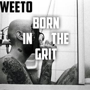 BORN IN THE GRIT