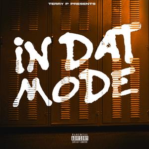 IN DAT MODE (feat. ScrumbleMan) [Explicit]