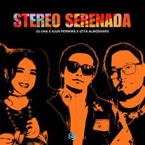 STEREO SERENADA