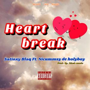 Heart break (feat. Nicumssy de holyboy) [Explicit]