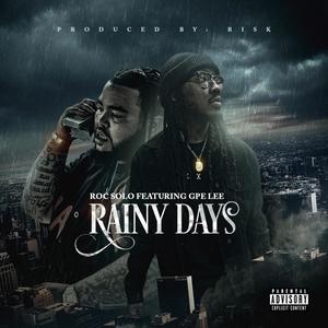 Rainy Days (feat. GPE Lee) (Explicit)