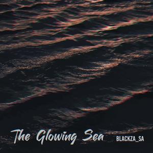 The Glowing Sea