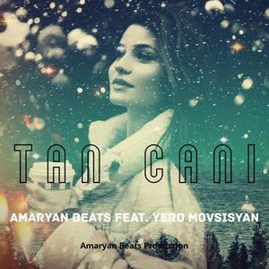 Tan cani (feat. Yero Movsisyan)