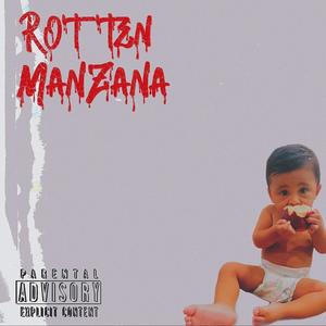 Rotten Manzana (Explicit)