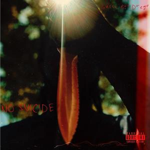 NO SUICIDE (feat. WNC OSO) (Explicit)