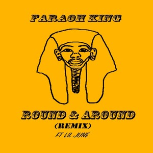 Round and Around[feat. Lil June] (Remix)