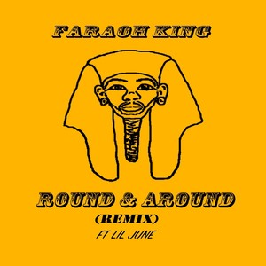 Round and Around (Remix) [feat. Lil June]