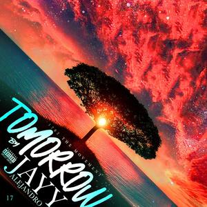 Tomorrow (Explicit)