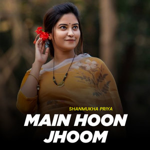 Main Hoon Jhoom