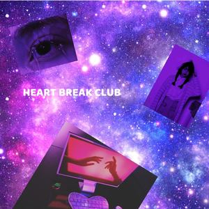 Heart Break Club (Explicit)