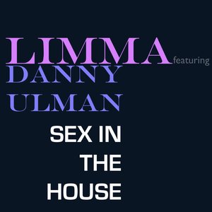 Sex In The House [Feat. Danny Ulman]