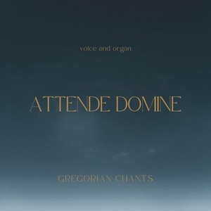 Attende Domine