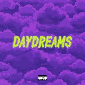 DayDreams (Explicit)