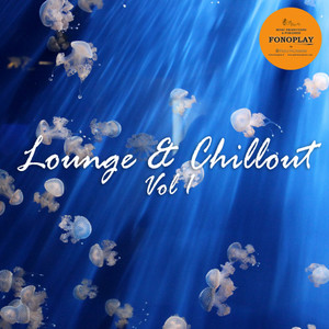 Lounge & Chillout, Vol. 1