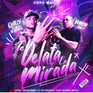 Te Delata La Mirada
