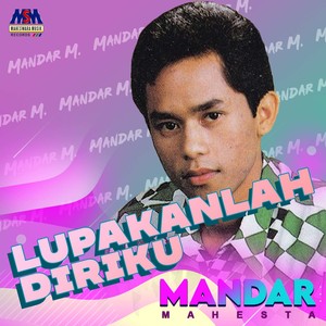 Lupakanlah Diriku