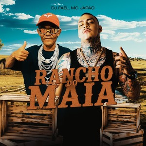 Rancho Do Maia (Explicit)