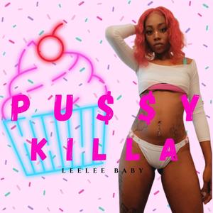 Pu$$y Killa (Explicit)