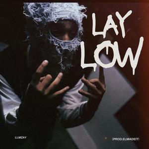 Lay Low (Explicit)