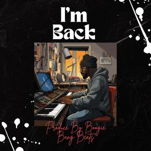 I'm Back