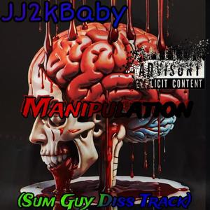 Manipulation (feat. JuicyJr) [I Was Bored Diss Track] [Explicit]