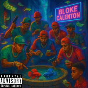 bloke calenton (feat. Teyron)
