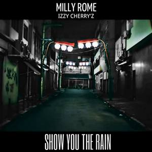 Show You the Rain (feat. Izzy Cherry'z)