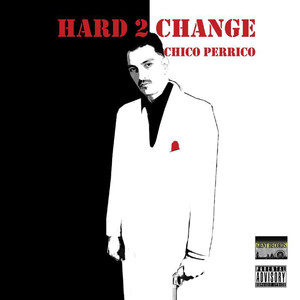 Hard 2 Change (Explicit)