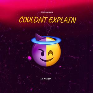 Couldn't Explain (Explicit)