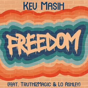 Freedom (feat. TruthIzMagic & Lo Ashley)