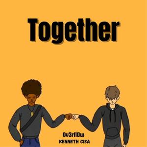 Together (feat. Ov3rfl0w) (Explicit)