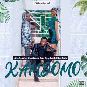 Kamdomo (feat. Lantanah,Dear Melody & D.S Boe Beats) [Explicit]