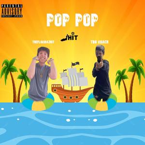 Pop Pop (feat. Tbg Roach) (Explicit)