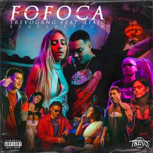 Fofoca (feat. Valente Mc, VN, LiaJu, YANTREM, $IDEAN, KONKA, BEATSBYPEON & csuitaprod) (Explicit)