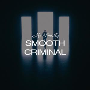 Smooth Criminal (feat. Quinton & Dubster Fam)